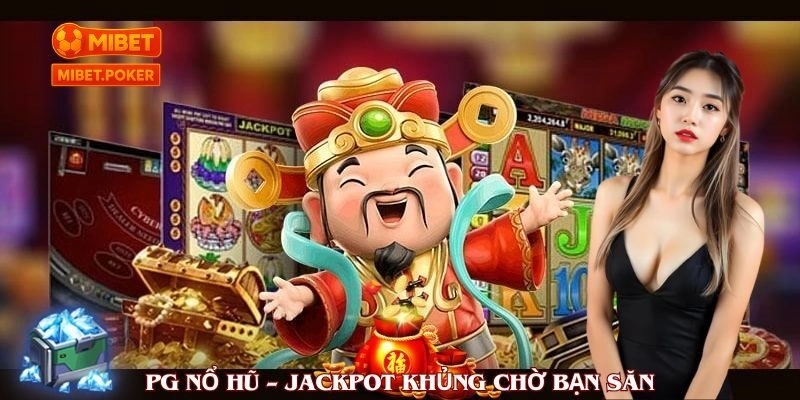 PG Nổ Hũ có thực sự uy tín không?